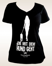 Lade das Bild in den Galerie-Viewer, 'DIE MIT DEM HUND GEHT' Shirt